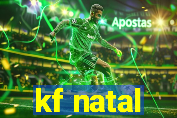 kf natal